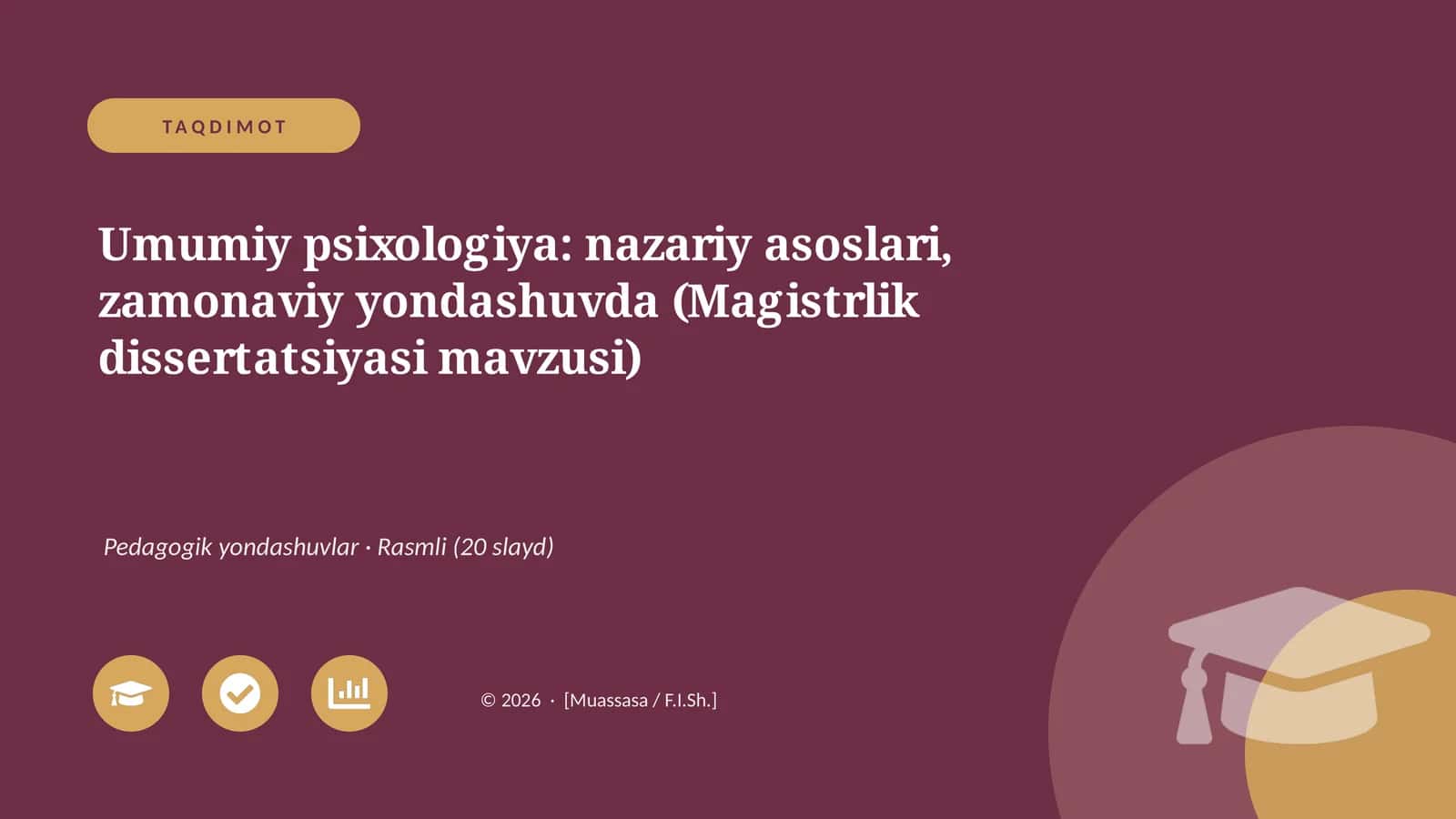 Umumiy psixologiya: nazariy asoslari, zamonaviy yondashuvda (Magistrlik dissertatsiyasi mavzusi) 1
