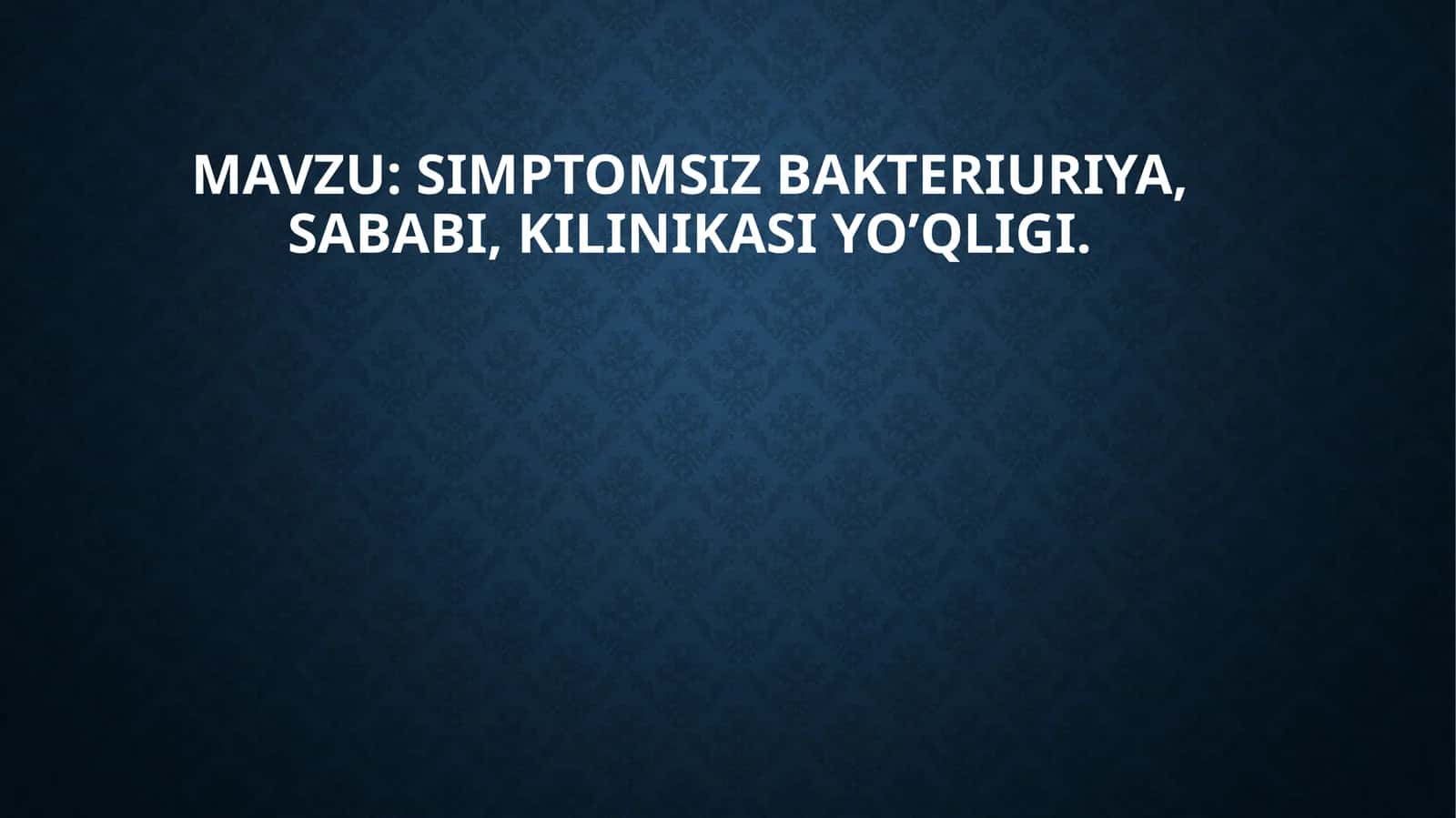 Simptomsiz bakteriuriya 1