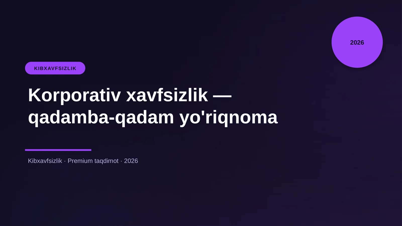 Korporativ xavfsizlik — qadamba-qadam yo'riqnoma 1