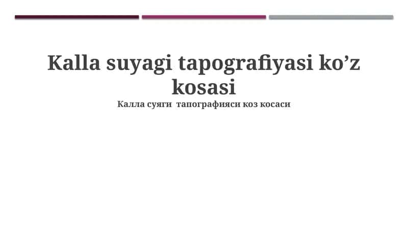 Kalla suyagi tapografiyasi ko’z kosasi 1