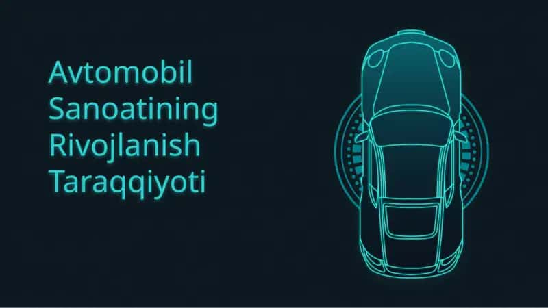 Avtomobil Sanoatining Rivojlanish Taraqqiyoti 1