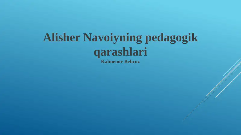 Alisher Navoiyning pedagogik qarashlari 1