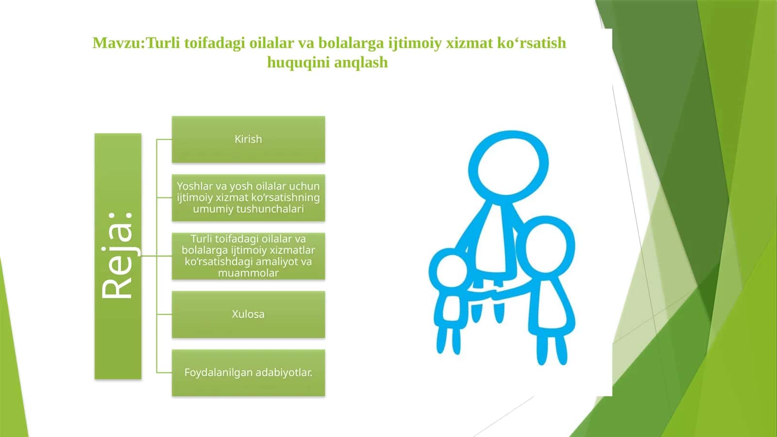 Turli toifadagi oilalar va bolalarga ijtimoiy xizmat koʻrsatish huquqini anqlash 1