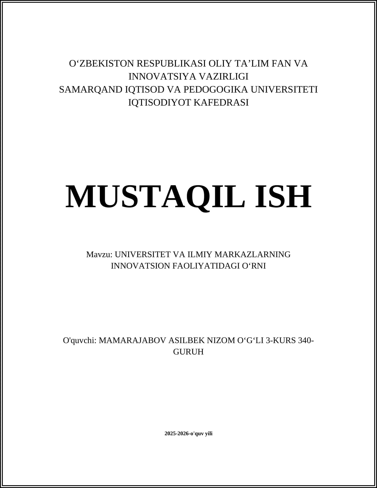 Mavzu: UNIVERSITET VA ILMIY MARKAZLARNING INNOVATSION FAOLIYATIDAGI OʻRNI 1