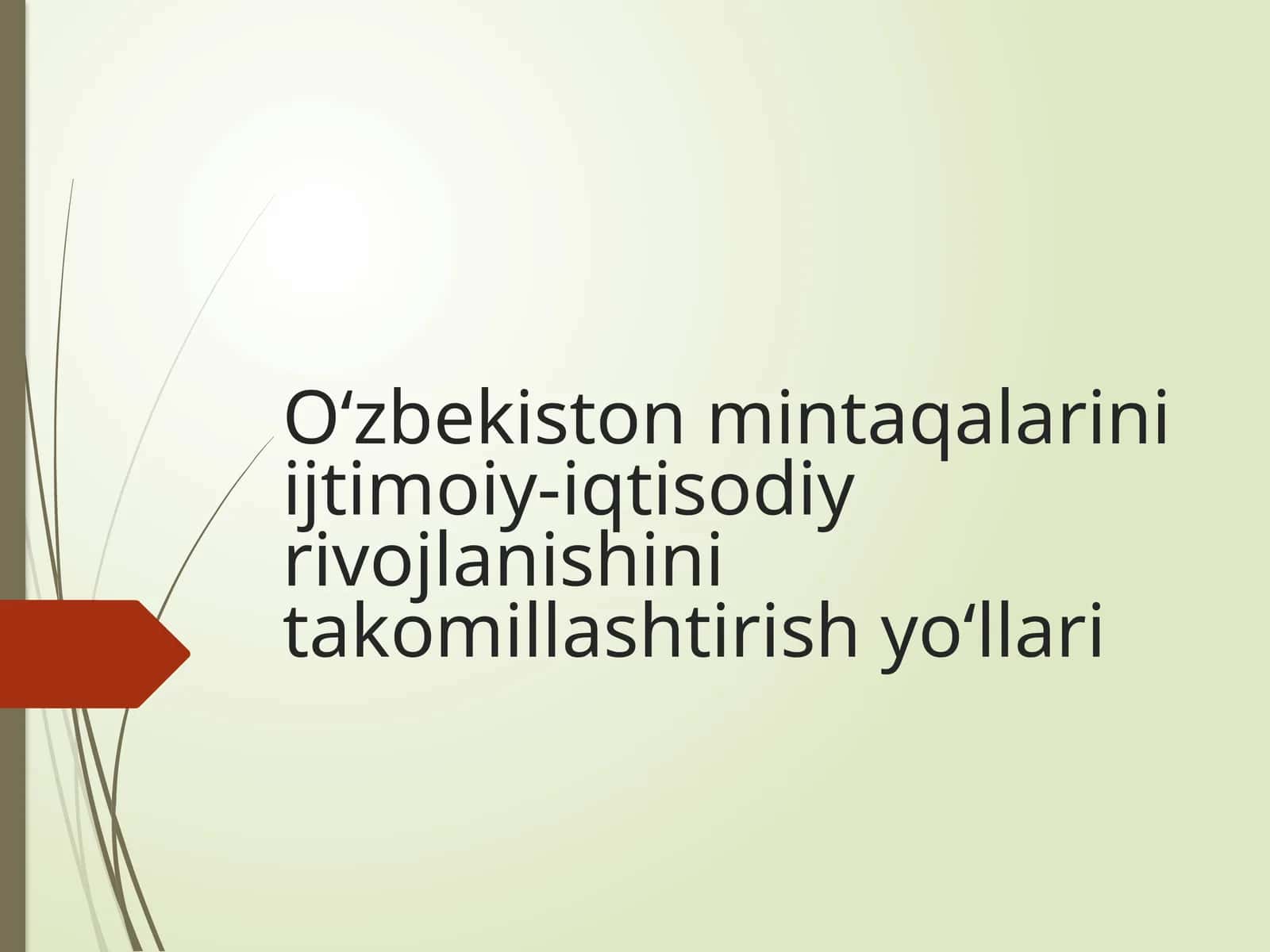O‘zbekiston mintaqalarini ijtimoiy-iqtisodiy rivojlanishini takomillashtirish yo‘llari 1