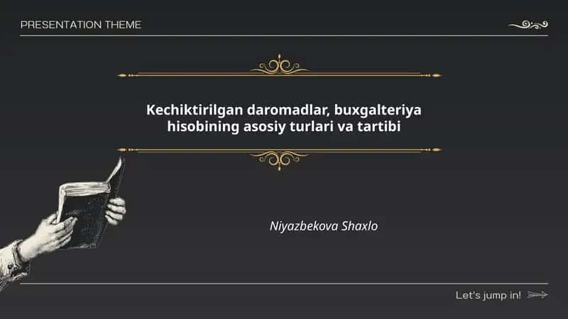 Kechiktirilgan daromadlar, buxgalteriya hisobining asosiy turlari va tartibi 1