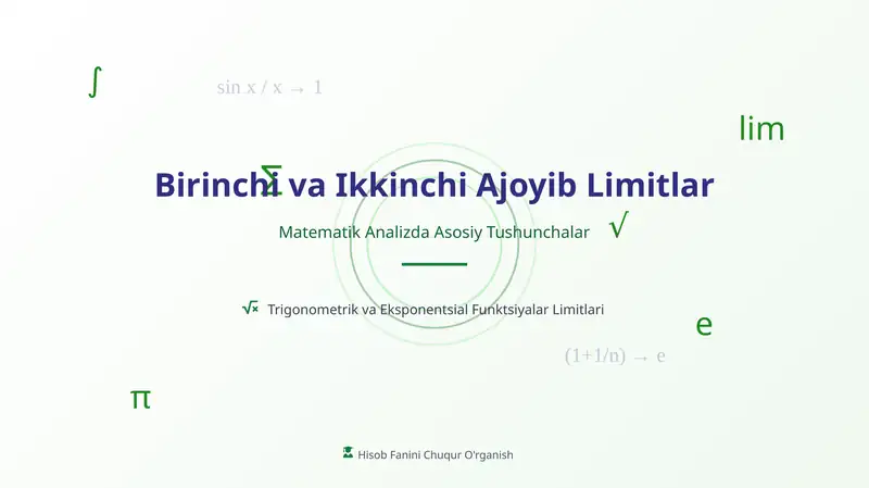 Birinchi va Ikkinchi Ajoyib Limitlar 1