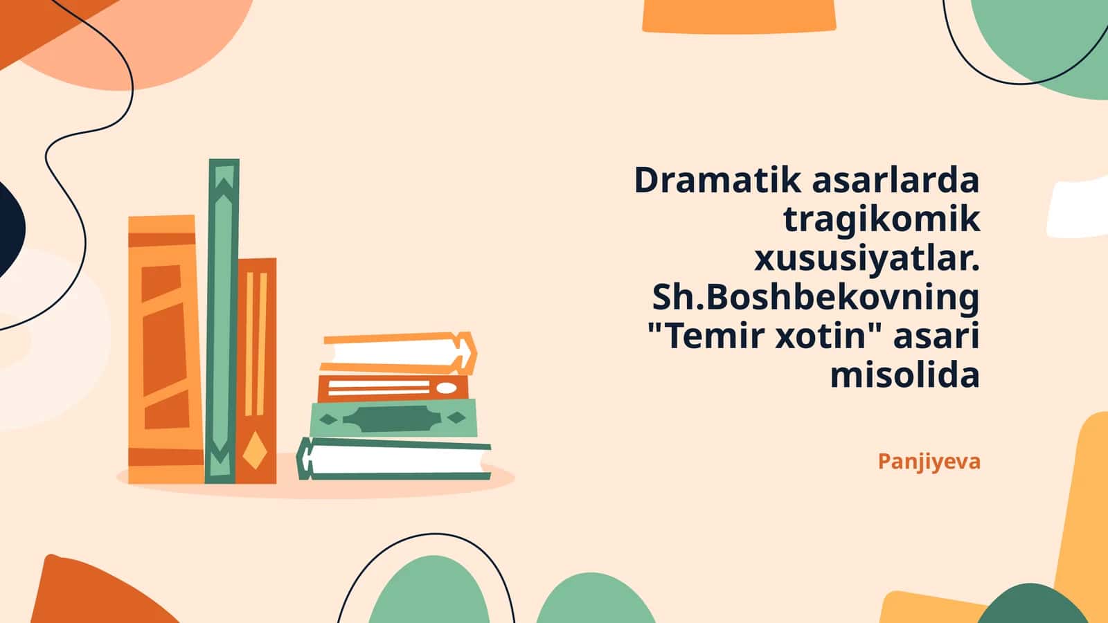 Dramatik asarlarda tragikomik xususiyatlar. Sh.Boshbekovning "Temir xotin" asari misolida 1