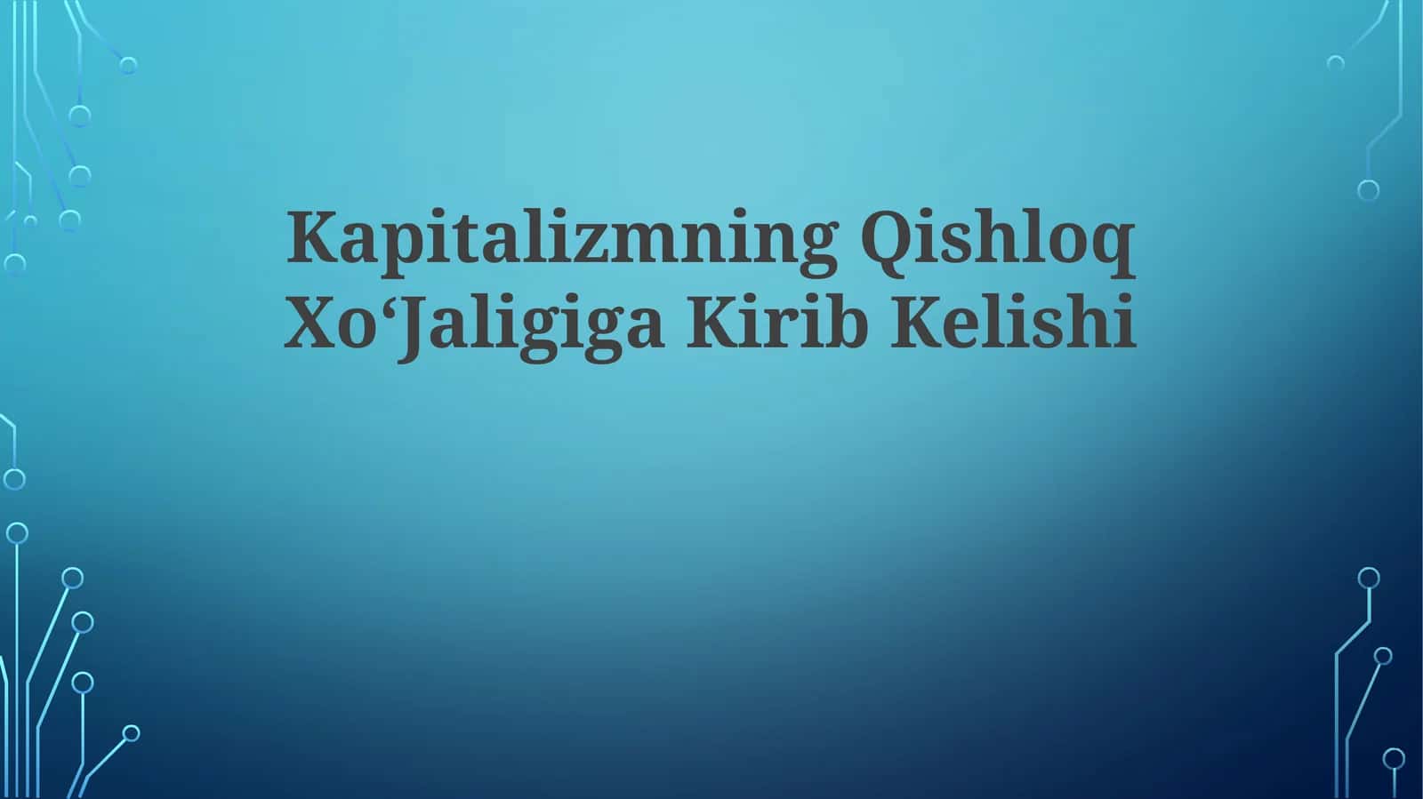 Kapitalizmning Qishloq XoʻJaligiga Kirib Kelishi 1