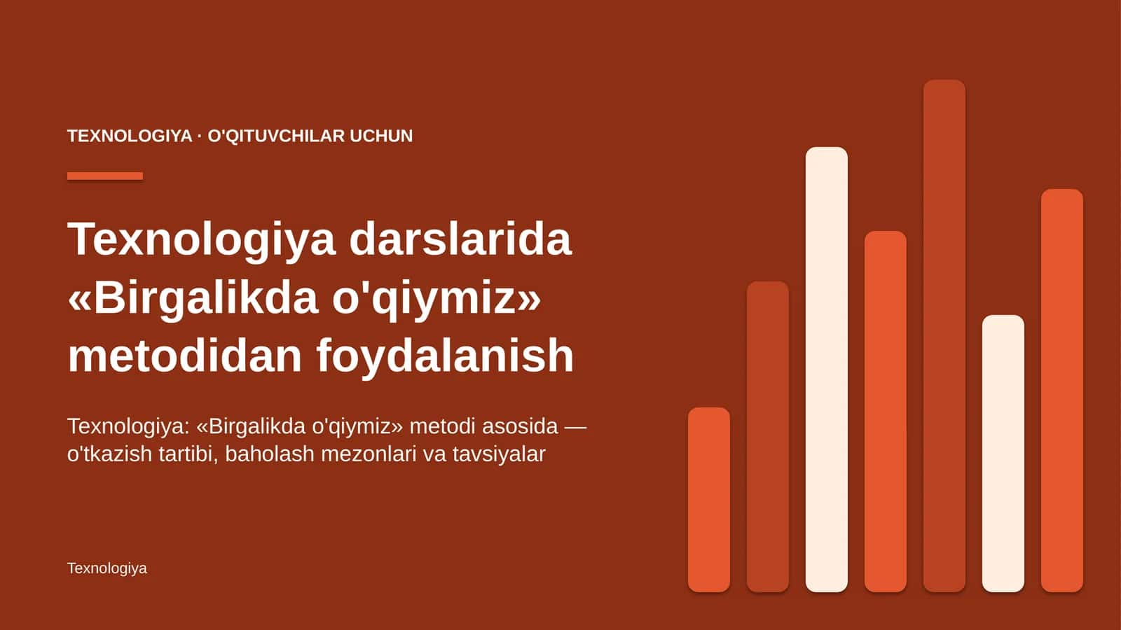 texnologiya darslarida birgalikda o'qiymiz metodidan foydalanish 7902 1