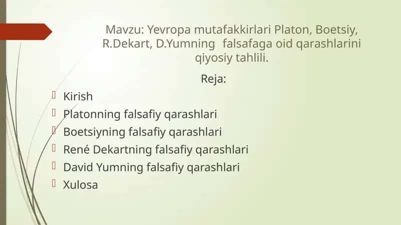 Yevropa mutafakkirlari Platon, Boetsiy, R.Dekart, D.Yumning	falsafaga oid qarashlarini qiyosiy tahlili 1