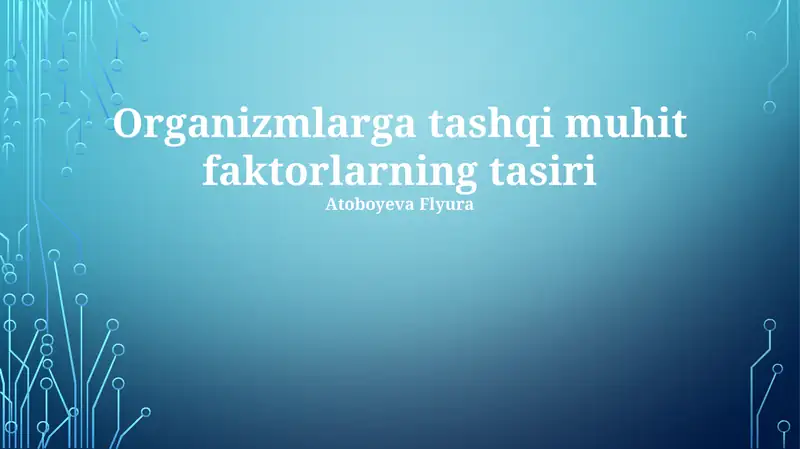Organizmlarga tashqi muhit faktorlarning tasiri 1
