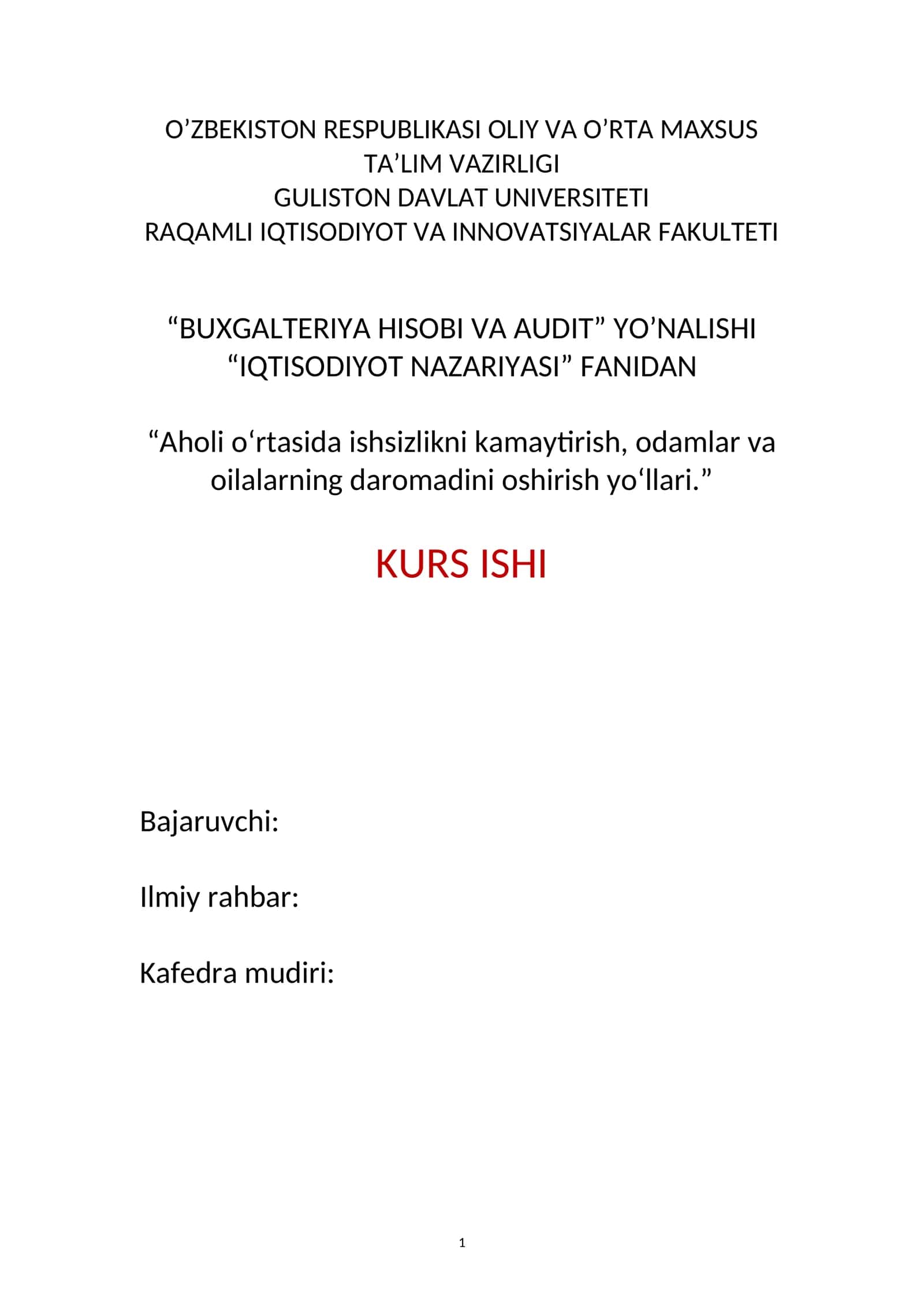 IQTISODIYOT NAZARIYASI" FANIDAN "Aholi o‘rtasida ishsizlikni kamaytirish, odamlar va oilalarning daromadini oshirish yo‘llari." 1