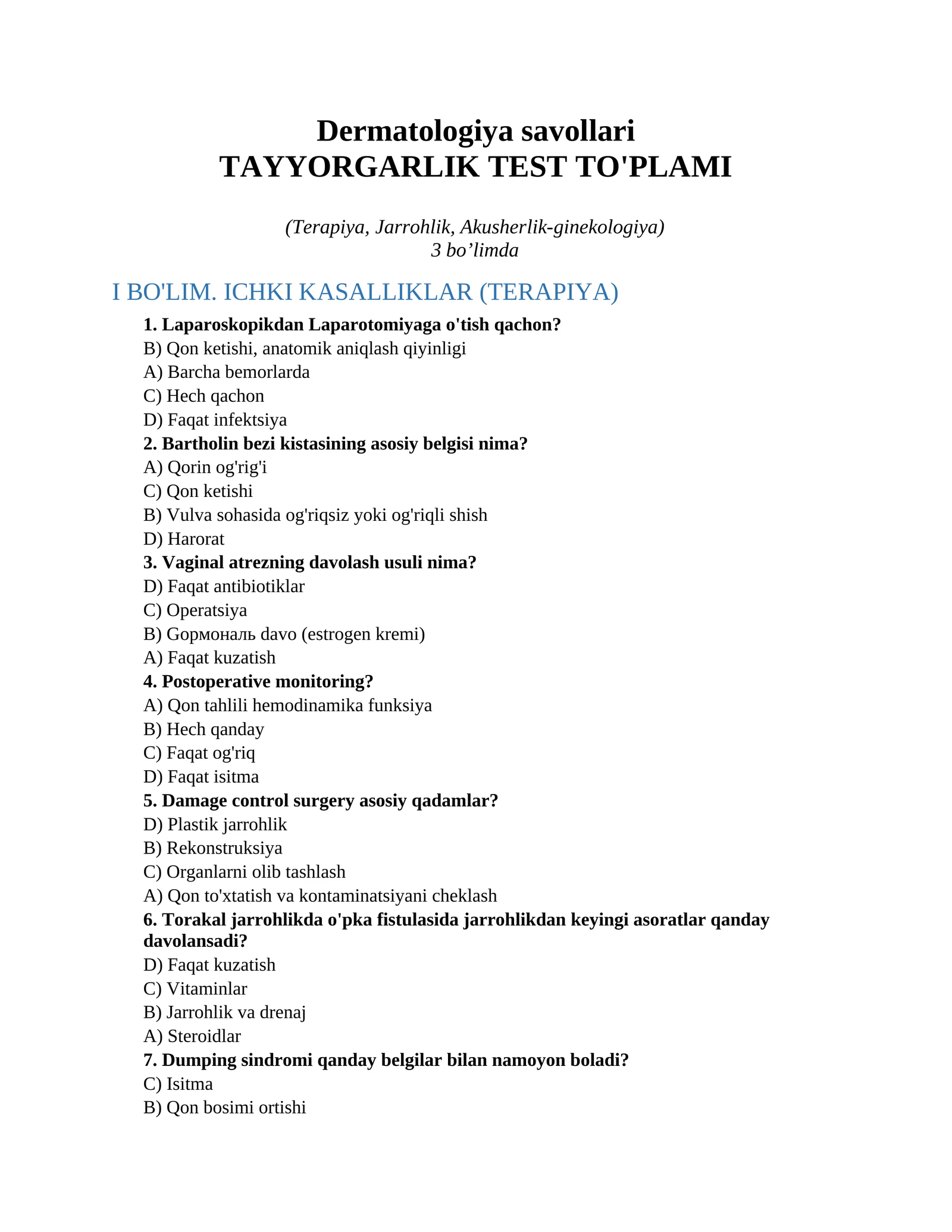 Dermatologiya savollari TAYYORGARLIK TEST TO'PLAMI (Terapiya, Jarrohlik, Akusherlik-ginekologiya) 1