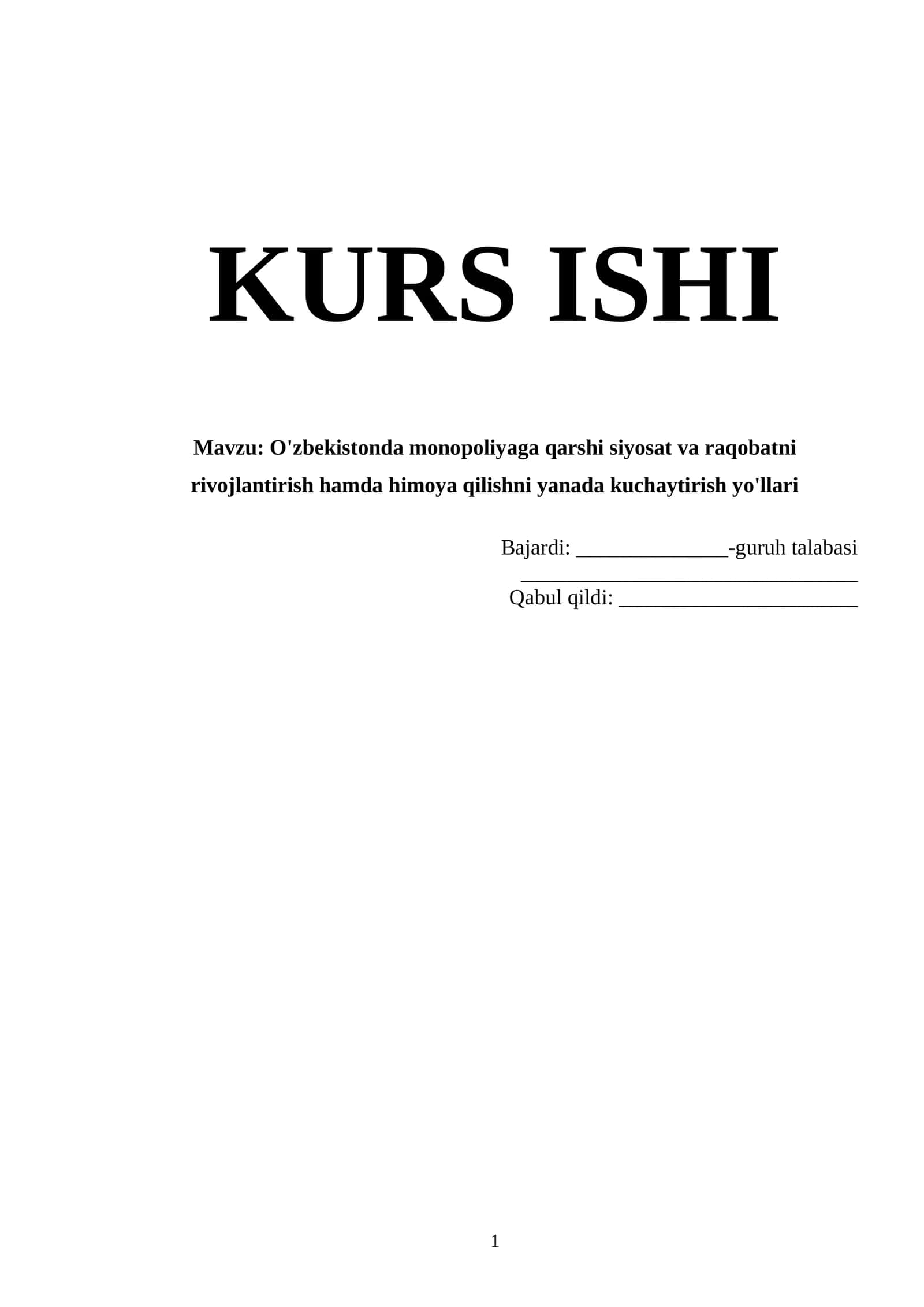 O'zbekistonda monopoliyaga qarshi siyosat va raqobatni rivojlantirish hamda himoya qilishni yanada k 1