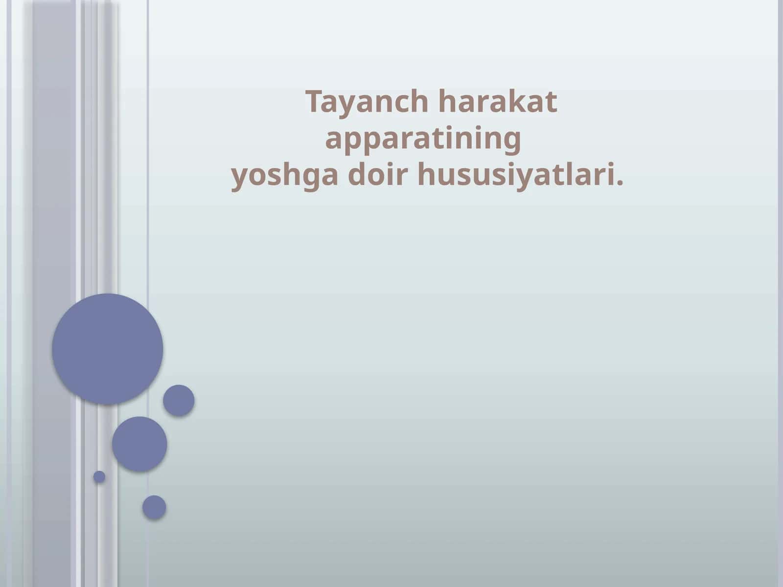 Tayanch-harakat apparatining yoshgadoir hususiyatlari 1