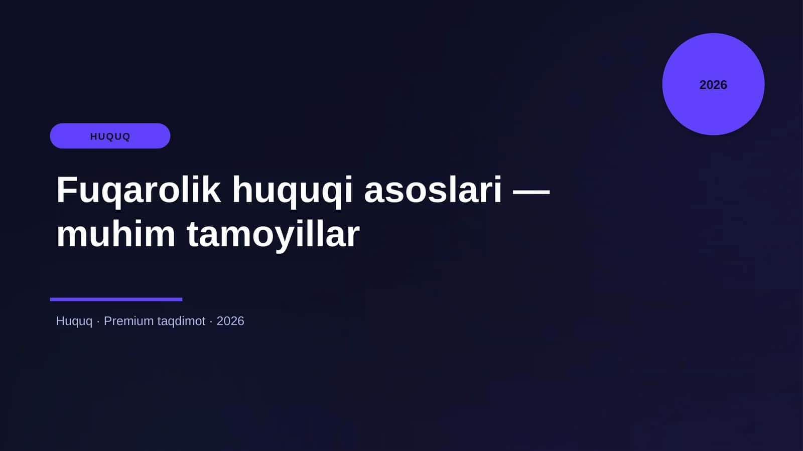 Fuqarolik huquqi asoslari - muhim tamoyillar 1