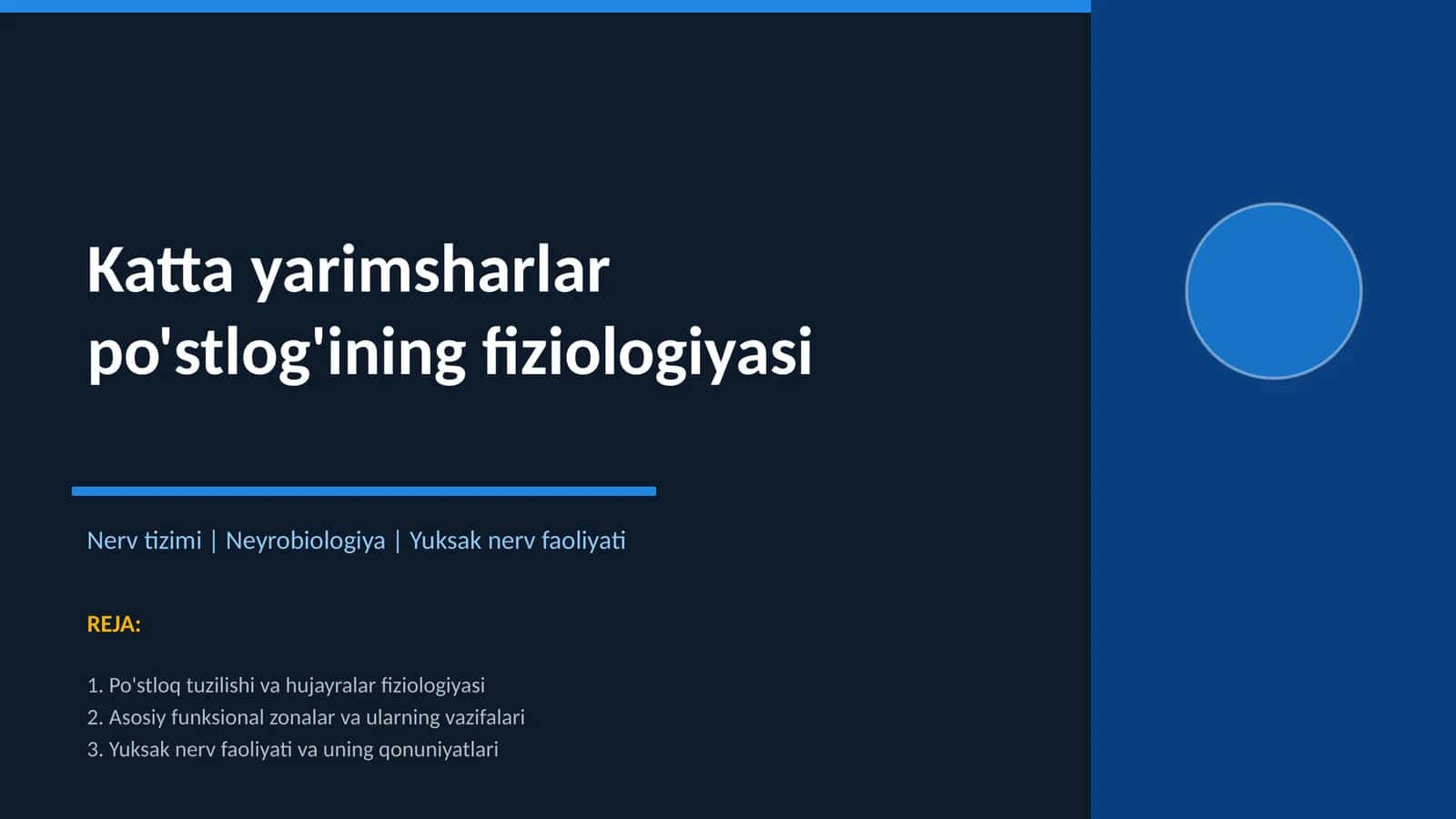 Katta yarimsharlar po'stlog'ining fiziologiyasi 1
