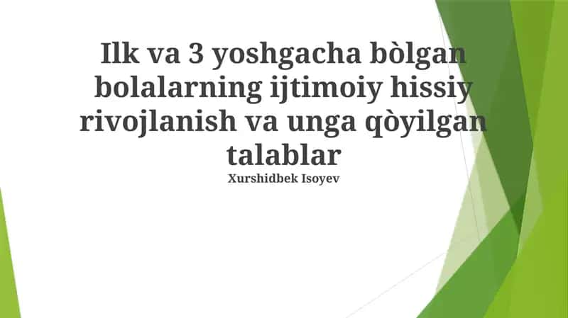 Bolalar rivojlanishi davrida SED ga qo'yiladigan talablar 1