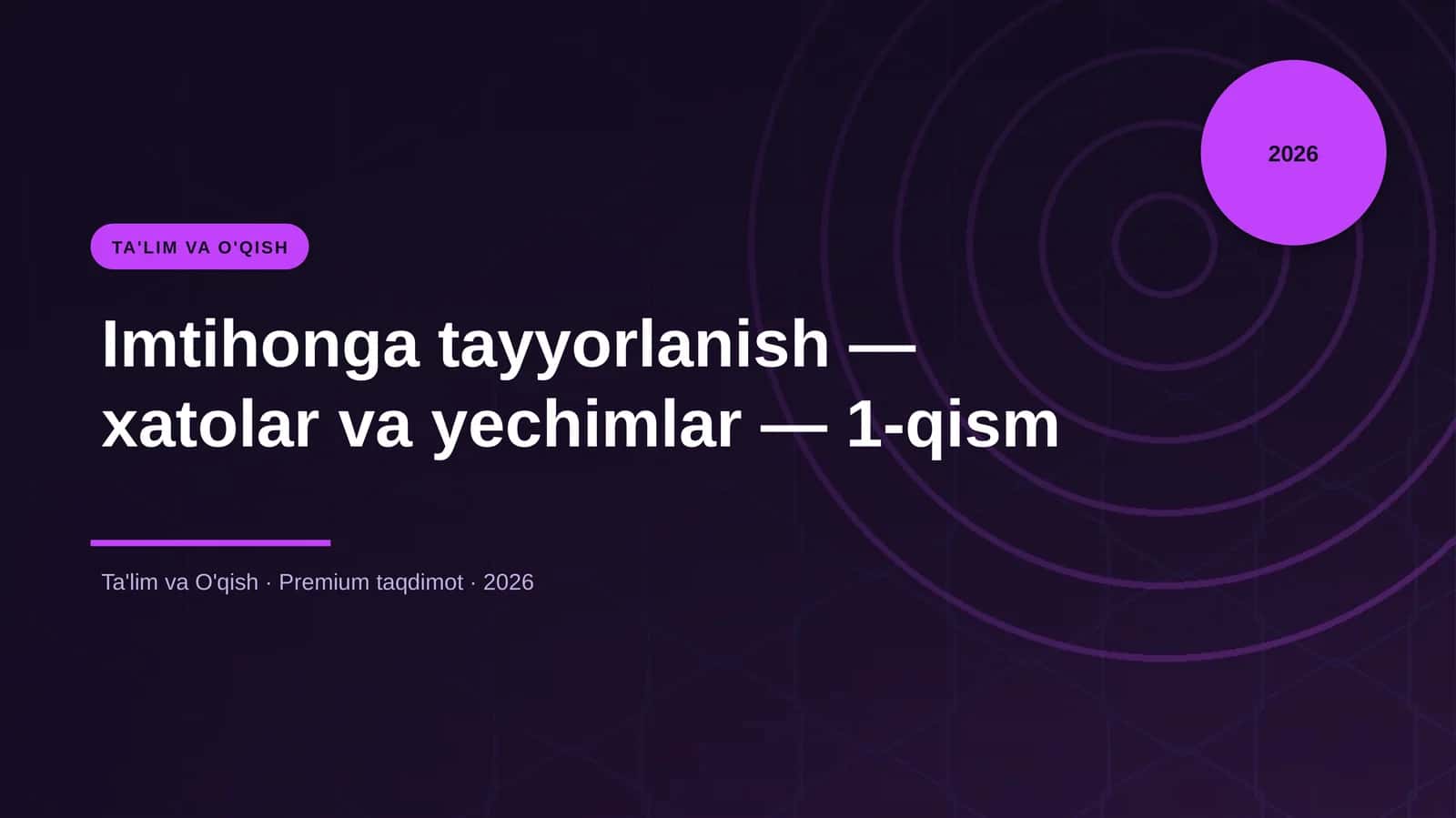 Imtihonga tayyorlanish — xatolar va yechimlar — 1-qism 1