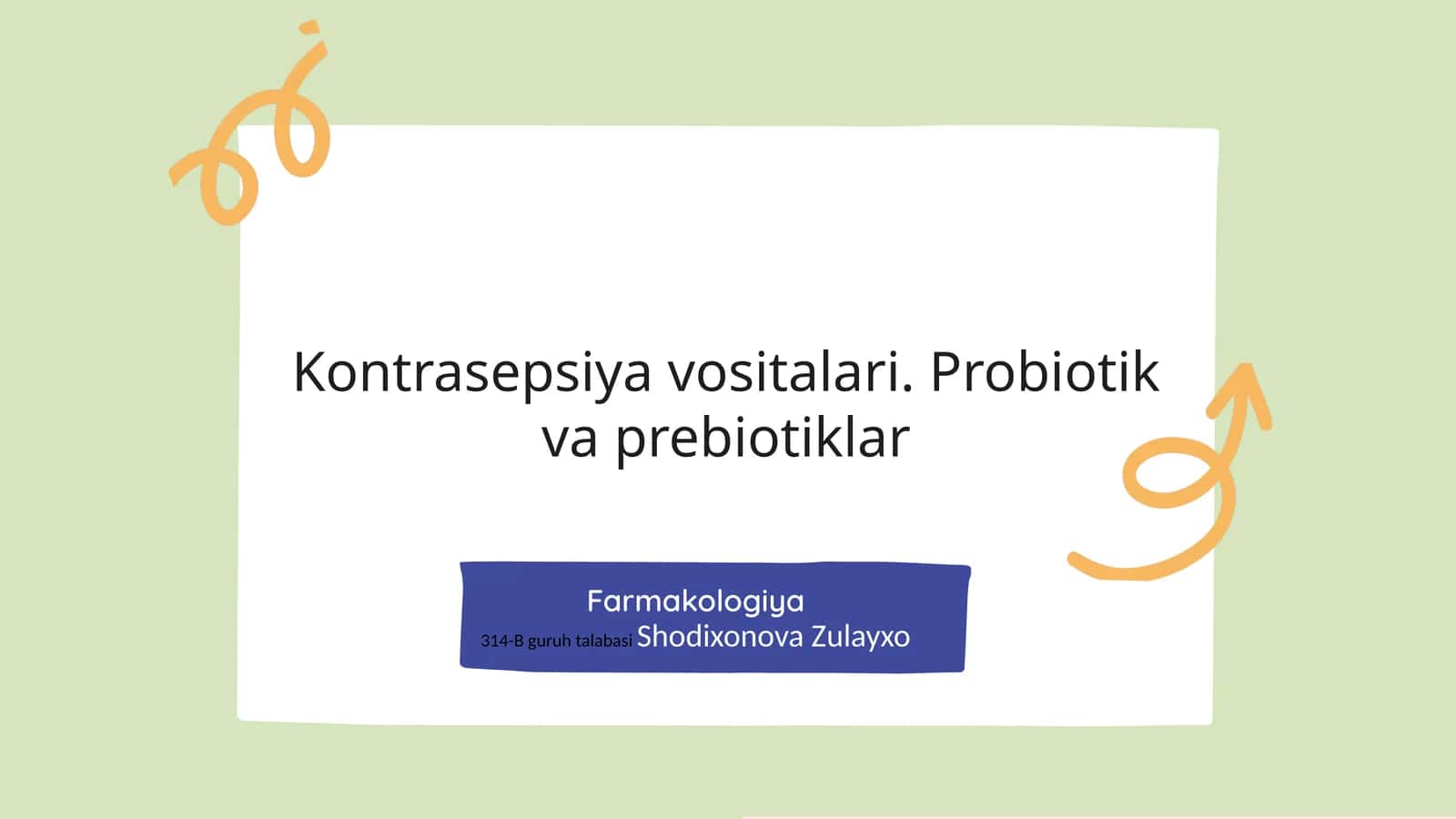 Kontrasepsiyavositalari.Probiotikvaprebiotiklar 1