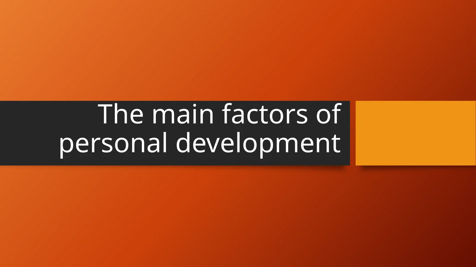 The main factors of personal development 1