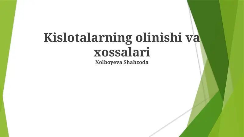 Kislotalarning olinishi va xossalari 1