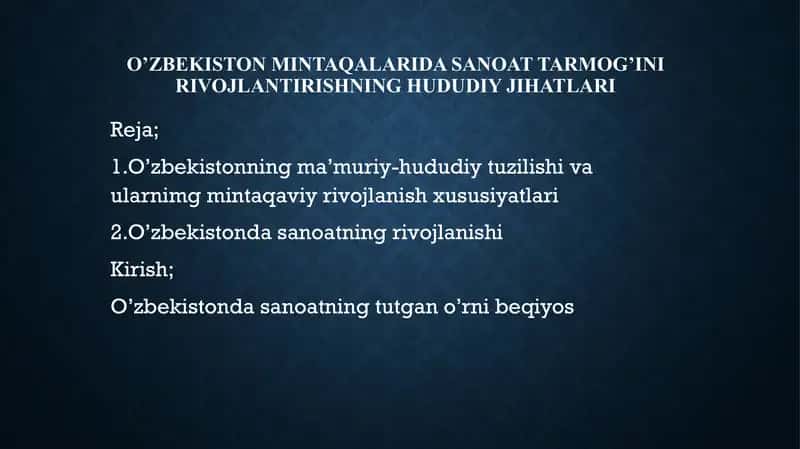 O’zbekiston mintaqalarida sanoat tarmog’ini rivojlantirishning hududiy jihatlari 1