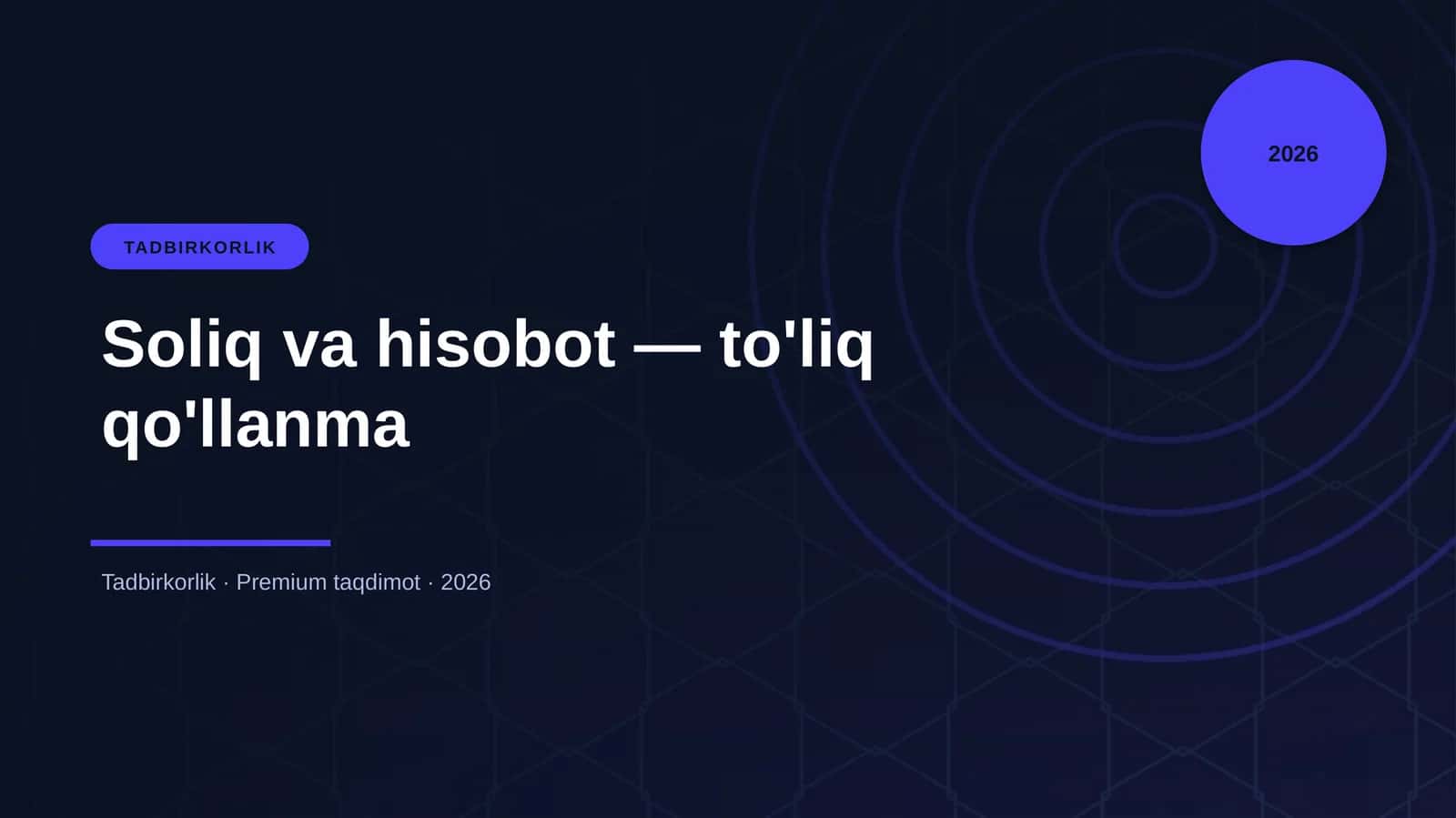 Soliq va hisobot — to'liq qo'llanma 1