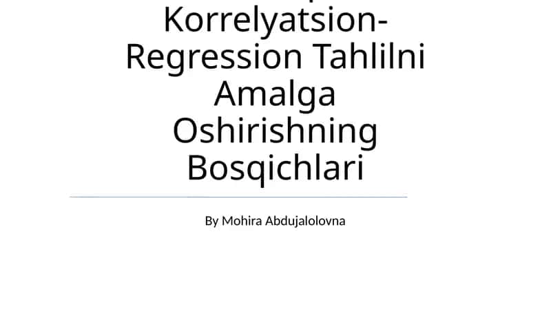 Chiziqli Korrelyatsion-Regression Tahlilni Amalga Oshirishning Bosqichlari 1