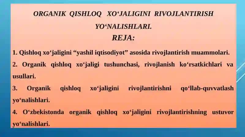 ORGANIK QISHLOQ XO‘JALIGINI RIVOJLANTIRISH YO‘NALISHLARI.