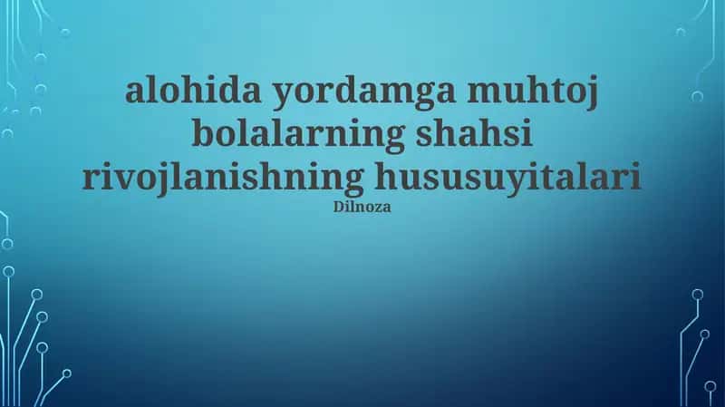 Maxsus yordamga muhtoj bolalarda shaxsiy rivojlanishning o'ziga xos xususiyatlari 1