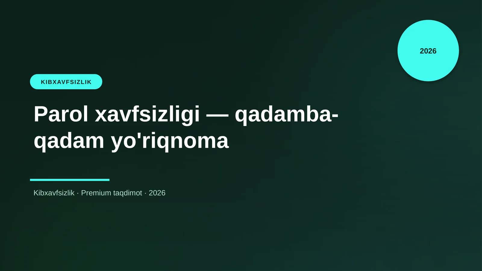 Parol xavfsizligi — qadamba-qadam yo'riqnoma 1