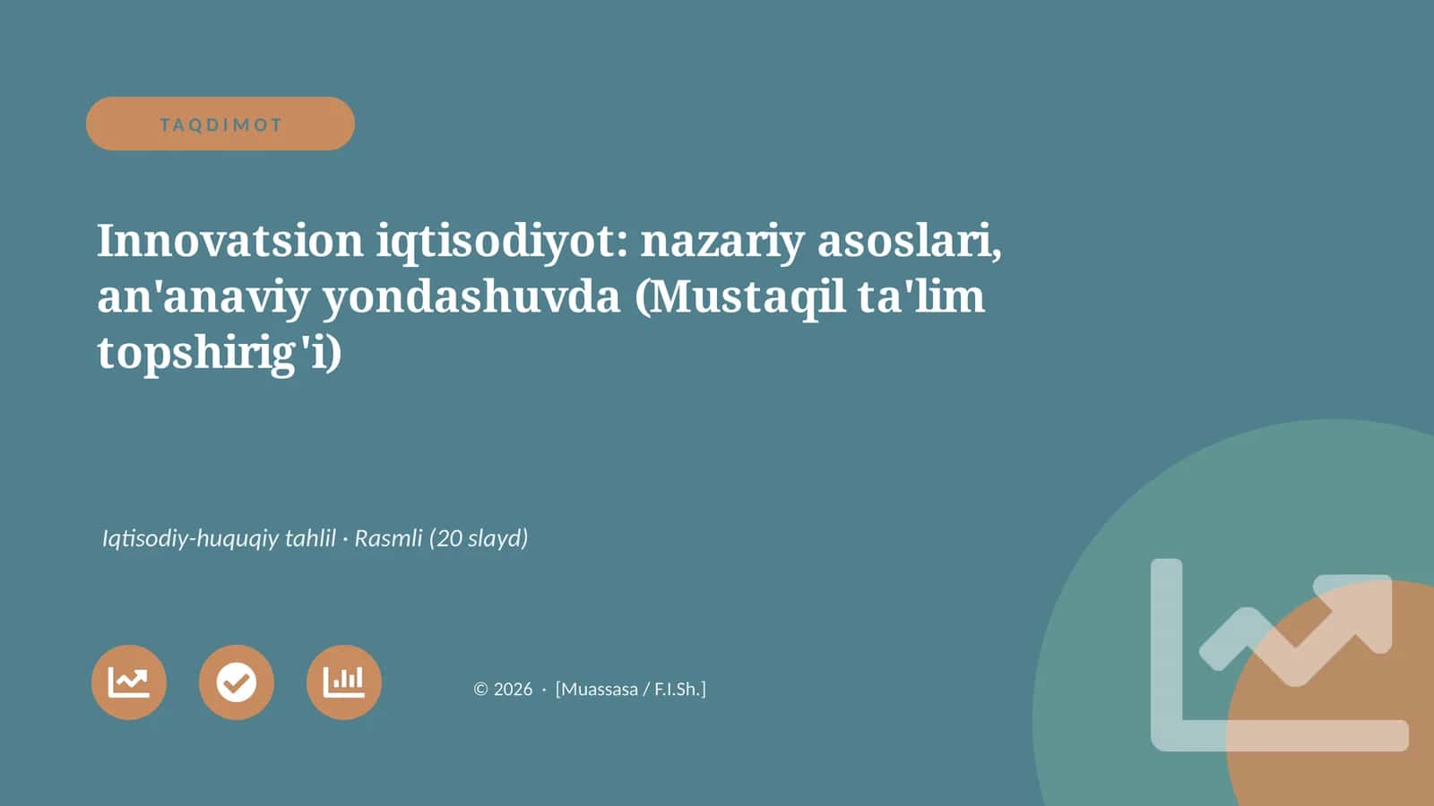 Innovatsion iqtisodiyot: nazariy asoslari, an'anaviy yondashuvda (Mustaqil ta'lim topshirig'i) 1