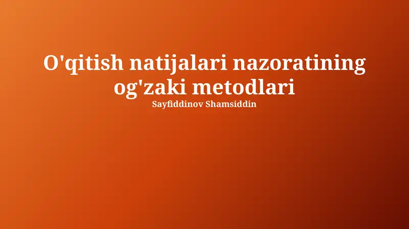 Og'zaki Baholash Usullari 1