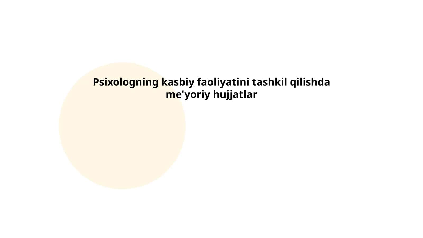 Psixologning kasbiy faoliyatini tashkil qilishda me'yoriy hujjatlar 1