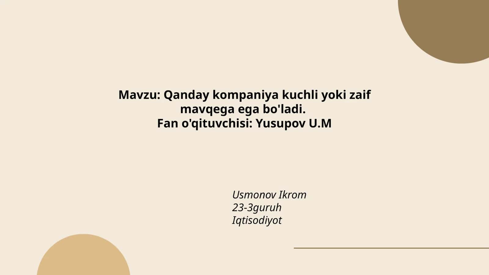 Qanday kompaniya kuchli yoki zaif mavqega ega bo'ladi 1