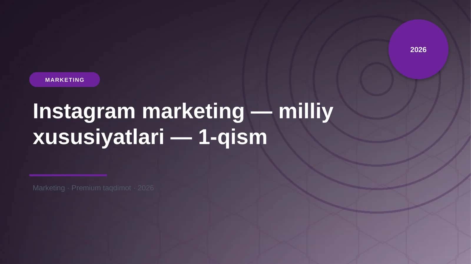 Instagram marketing — milliy xususiyatlari — 1-qism 1