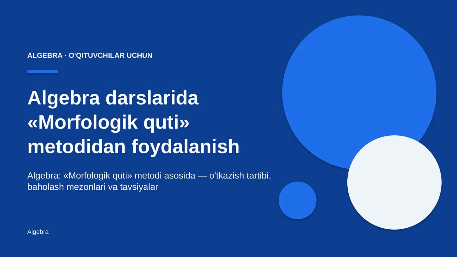algebra darslarida morfologik quti metodidan foydalanish 1579 1