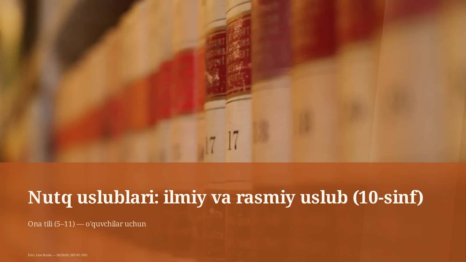Nutq uslublari: ilmiy va rasmiy uslub (10-sinf) 1