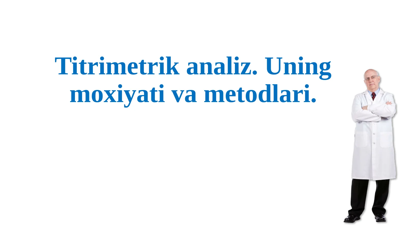 Titrimetrik analiz. Uning moxiyati va metodlari 1