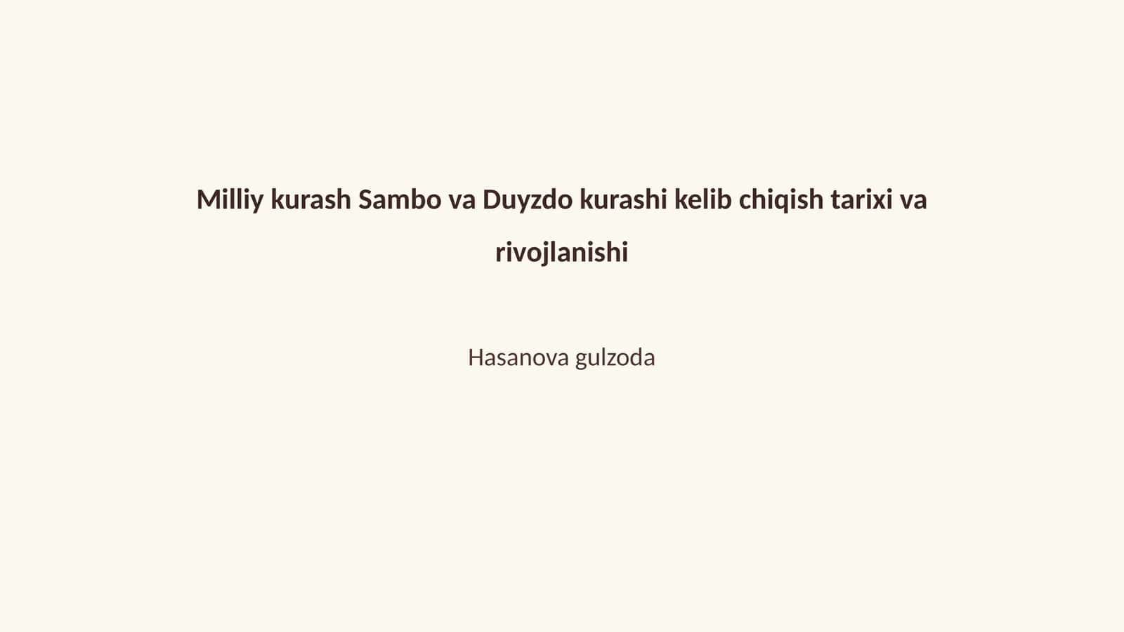 Milliy kurash Sambo va Duyzdo kurashi kelib chiqish tarixi va rivojlanishi 1