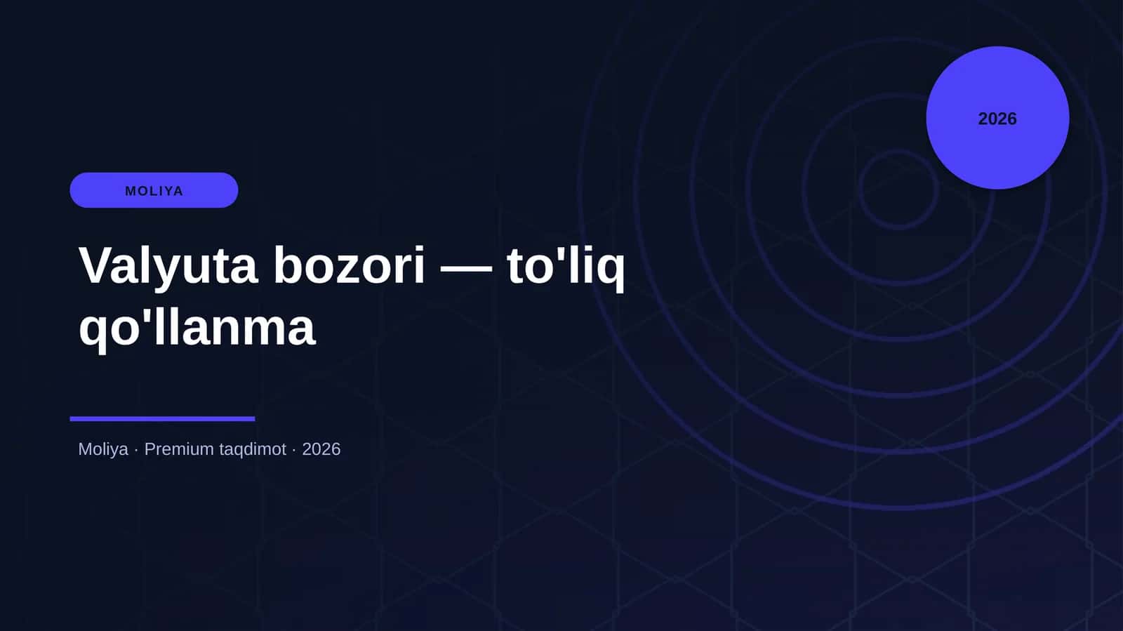 Valyuta bozori — to'liq qo'llanma 1