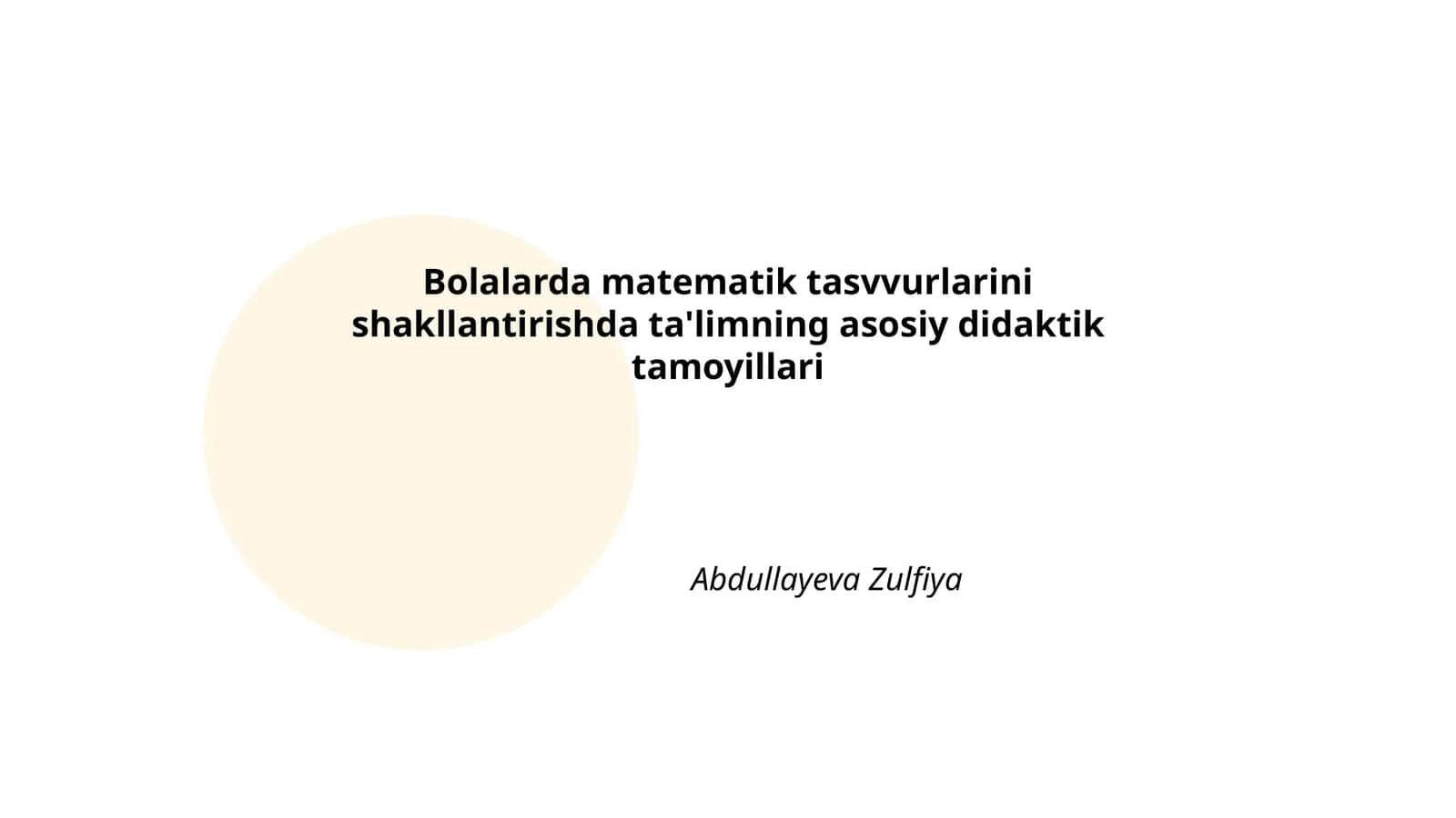 Bolalarda matematik tasvvurlarini shakllantirishda ta'limning asosiy didaktik tamoyillari 1