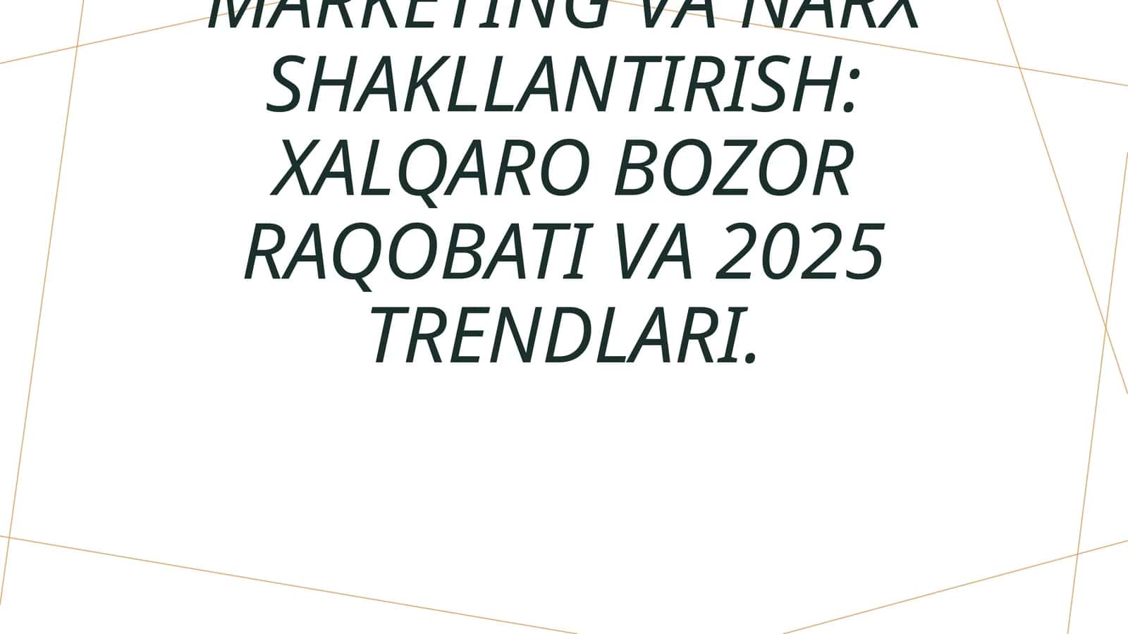 Qurilishda marketing va narx shakllantirish: xalqaro bozor raqobati va 2025 trendlari 1