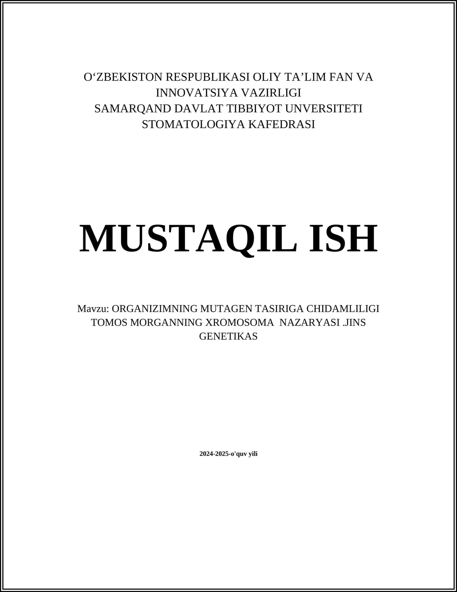 ORGANIZIMNING MUTAGEN TASIRIGA CHIDAMLILIGI TOMOS MORGANNING XROMOSOMA NAZARYASI.JINS GENETIKAS 1