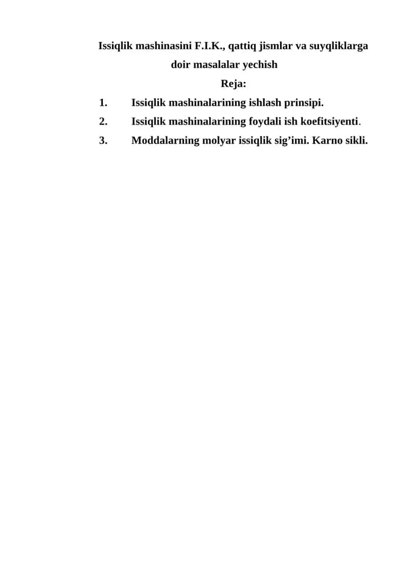 Issiqlik mashinasini F.I.K., qattiq jismlar va suyqliklarga doir masalalar yechish 1