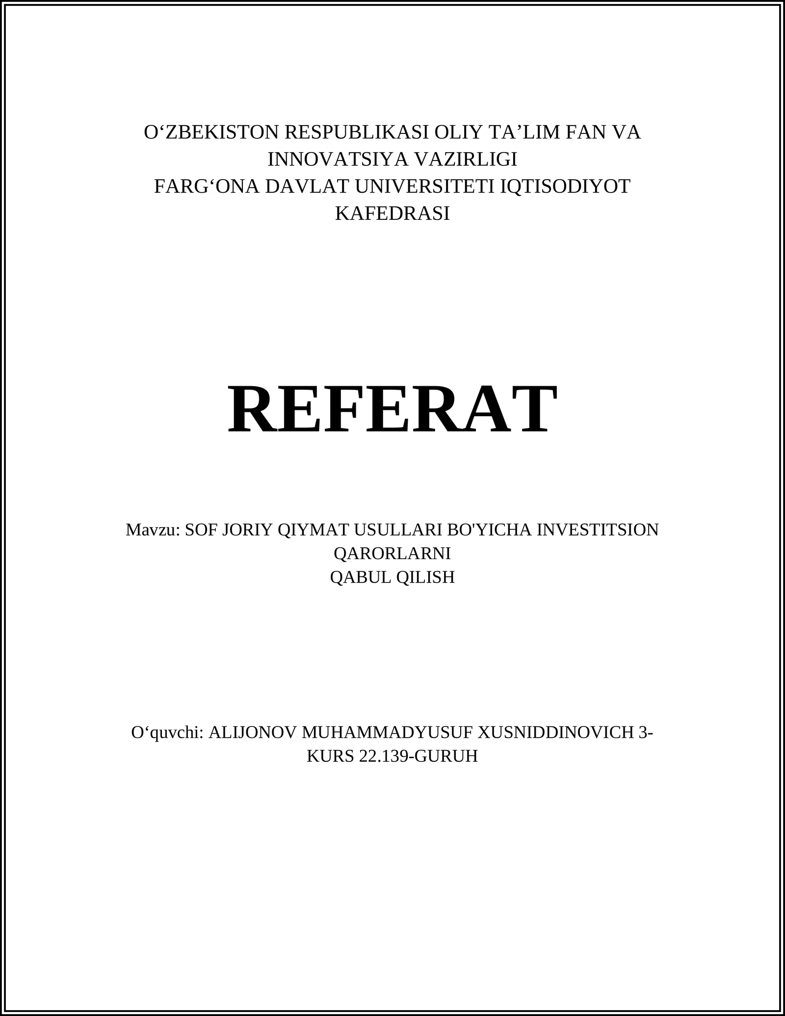 SOF JORIY QIYMAT USULLARI BO'YICHA INVESTITSION QARORLARNI QABUL QILISH 1
