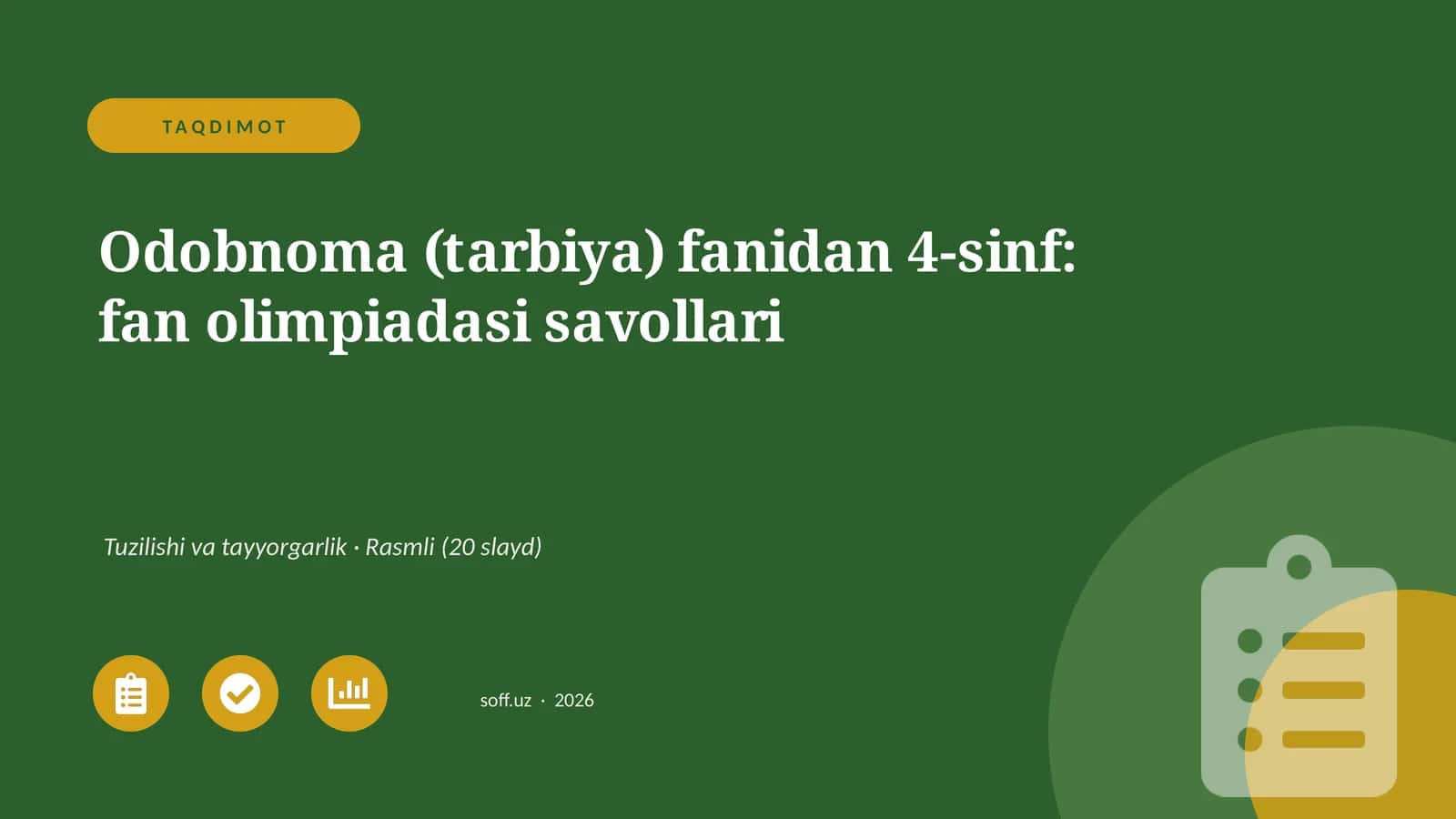 Odobnoma (tarbiya) fanidan 4-sinf: fan olimpiadasi savollari 1