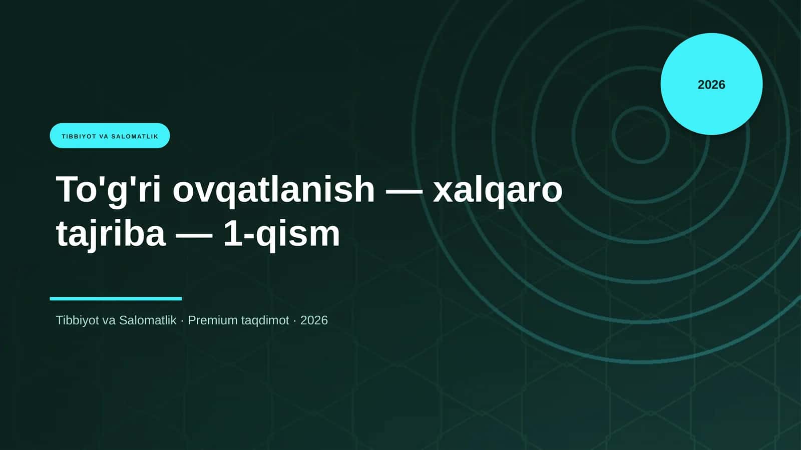 To'g'ri ovqatlanish — xalqaro tajriba — 1-qism 1